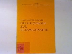 Bild des Verkufers fr berlegungen zur Bildungspolitik. Schriften der evangelischen Akademie in Hessen und Nassau Heft 74; zum Verkauf von books4less (Versandantiquariat Petra Gros GmbH & Co. KG)