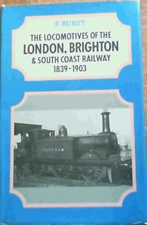 The Locomotives of the London, Brighton & South Coast Railway, 1839-1903