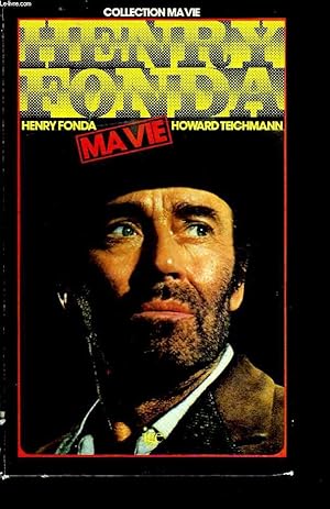 Seller image for HENRY FONDA MA VIE. for sale by Le-Livre