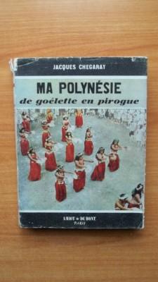 Seller image for MA POLYNESIE DE GOELETTE EN PIROGUE for sale by KEMOLA