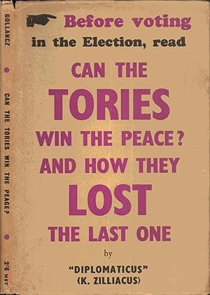 Imagen del vendedor de Can the Tories Win the Peace? And How They Lost the Last One a la venta por SAVERY BOOKS