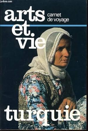 Seller image for ARTS ET VIE CARNET DE VOYAGE : Turquie for sale by Le-Livre