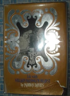 Seller image for The Times We Had : Life with William Randolph Hearst for sale by Beach Hut Books