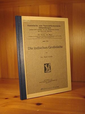 Die indischen Großstädte (= Statistische und Nationalökonomische AbhandlungenI VII).