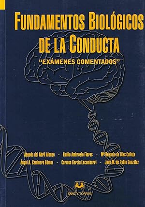 FUNDAMENTOS BIOLOGICOS DE LA CONDUCTA :Examenes comentados