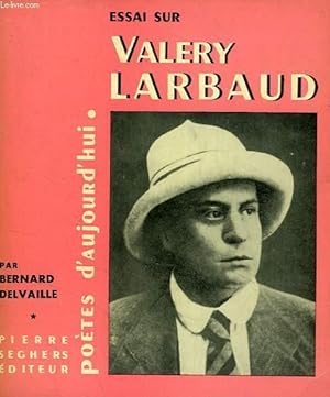 Image du vendeur pour ESSAI SUR VALERY LARBAUD mis en vente par Le-Livre