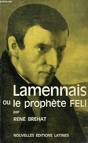 Imagen del vendedor de LAMENNAIS OU LE PROPHETE FELI a la venta por Le-Livre