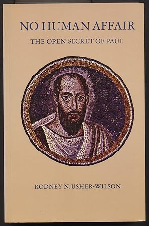 No Human Affair, the Open Secret of Paul