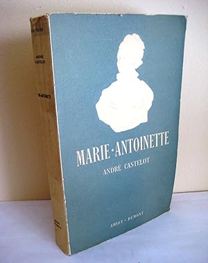 Marie Antoinette D'après des documents inédits