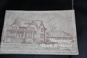 Seller image for Sandstone Brick and Wood for sale by Wagon Tongue Books