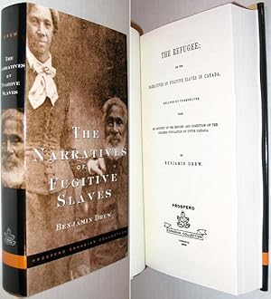 Seller image for The Refugee: Or the Narratives of Fugitive Slaves in Canada Related By Themselves, with an Account of the History and Condition of the Colored Population of Upper Canada for sale by Alex Simpson