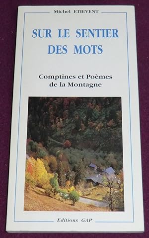 Bild des Verkufers fr SUR LE SENTIER DES MOTS Comptines et Pomes de la montagne zum Verkauf von LE BOUQUINISTE