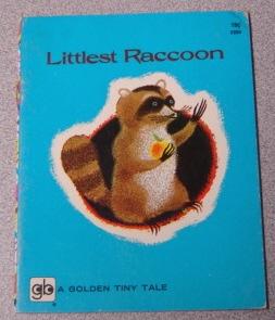 Image du vendeur pour Littlest Raccoon (Golden Tiny Tale Ser.) mis en vente par Books of Paradise