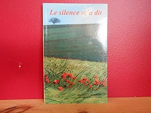 Imagen del vendedor de Le silence m'a dit a la venta por La Bouquinerie � D�d�