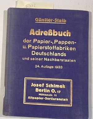 Adreßbuch Der Papier -, Pappen -, Holzstoff -, Zellstoff - Und Strohstoff-Fabriken Des Deutschen ...