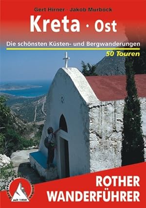 Kreta Ost. Die schönsten Küsten- und Bergwanderungen - 50 Touren