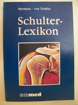 Seller image for Schulter-Lexikon. Birgit Hermann ; Detlef von Torklus. Zeichn.: Ingrid v. Marchtaler. for sale by Antiquariat Bler