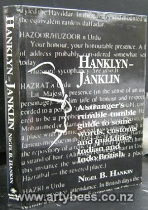 Seller image for Hanklyn -Janklin - A Stranger's Rumble-Tumble Guide to Some words, Customs and Quiddites Indian and Indo-British - Signed Copy for sale by Arty Bees Books