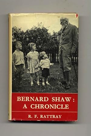 Bernard Shaw: A Chronicle - 1st Edition/1st Printing