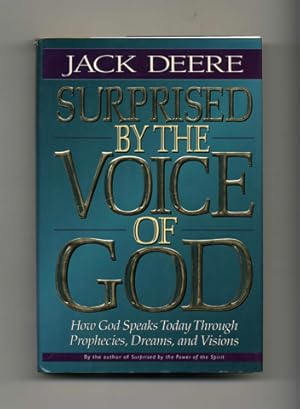 Bild des Verkufers fr Surprised by the Voice of God: How God Speaks Today Through Prophecies, Dreams, and Visions - 1st Edition/1st Printing zum Verkauf von Books Tell You Why  -  ABAA/ILAB