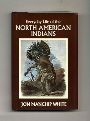 Everyday Life of the North American Indians - 1st Edition/1st Printing