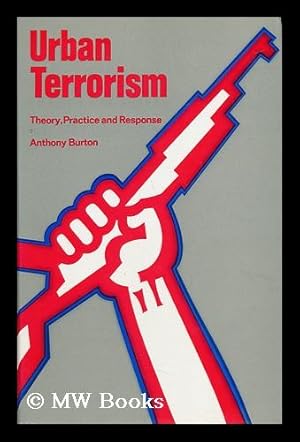 Bild des Verkufers fr Urban Terrorism - Theory, Practice & Response zum Verkauf von MW Books Ltd.