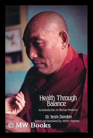 Immagine del venditore per Health through Balance - an Introduction to Tibetan Medicine venduto da MW Books