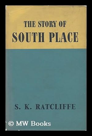 Seller image for The Story of South Place for sale by MW Books