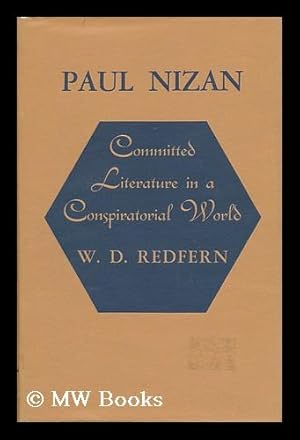 Seller image for Paul Nizan - Committed Literature in a Conspiratorial World for sale by MW Books