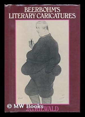 Seller image for Beerbohm's Literary Caricatures : from Homer to Huxley / Selected, Introduced, and Annotated by J. G. Riewald for sale by MW Books