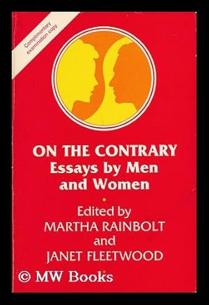 Seller image for On the Contrary - Essays by Men and Women for sale by MW Books Ltd.