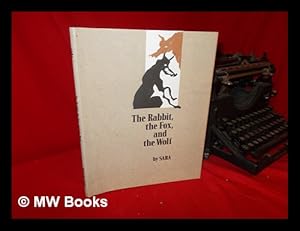 Seller image for The Rabbit, the Fox, and the Wolf for sale by MW Books