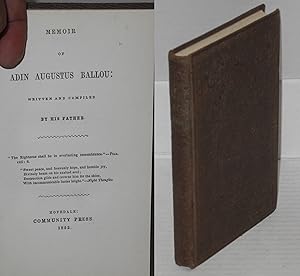 Memoir of Adin Augustus Ballou; written and compiled by his father