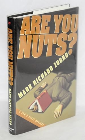 Seller image for Are You Nuts? a Tom & Scott mystery for sale by Bolerium Books Inc.