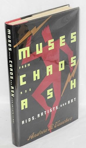 Muses from chaos and ash; AIDS, artists, and art