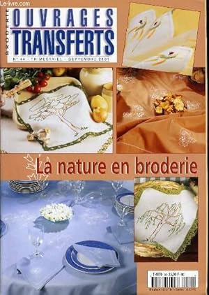 Bild des Verkufers fr OUVRAGES TRANSFERES n44 : La nature en broderie zum Verkauf von Le-Livre