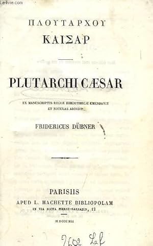 Bild des Verkufers fr PLUTARCHI CAESAR zum Verkauf von Le-Livre