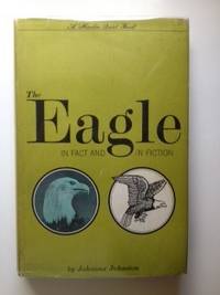 Immagine del venditore per The Eagle In Fact And In Fiction venduto da WellRead Books