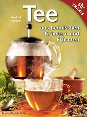 Seller image for Tee aus heimischen Krutern und Frchten for sale by BuchWeltWeit Ludwig Meier e.K.