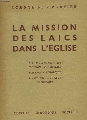 Imagen del vendedor de LA MISSION DES LACS DANS L'EGLISE. a la venta por Le-Livre