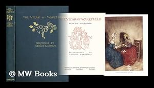 Seller image for The vicar of Wakefield / Oliver Goldsmith ; illustrated by Arthur Rackham for sale by MW Books Ltd.