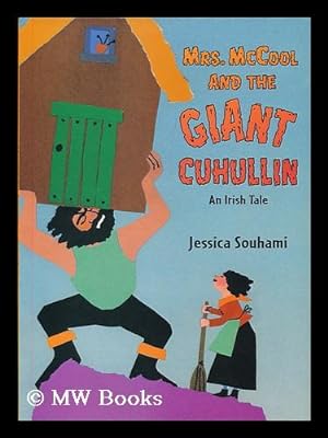 Bild des Verkufers fr Mrs. McCool and the giant Cuhullin : an Irish tale / Jessica Souhami zum Verkauf von MW Books Ltd.