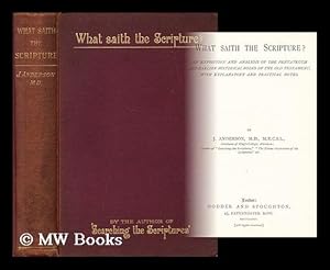 Seller image for What saith the scripture : an exposition and analysis of the Pentateuch for sale by MW Books Ltd.