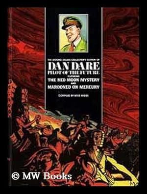 Seller image for Dan Dare, pilot of the future : The red moon mystery and Marooned on Mercury [ second deluxe collector's edition / compiled by Mike Higgs ] Compiled by Mike Higgs for sale by MW Books Ltd.