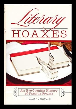 Seller image for Literary hoaxes : an eye-opening history of famous frauds for sale by MW Books Ltd.