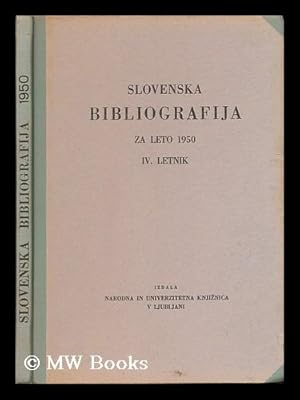 Seller image for Slovenska bibliografija IV : 1950 ; izdala Narodna in Univerzitetna Knjiznica v Ljubljani [Language : Slovenian] for sale by MW Books Ltd.