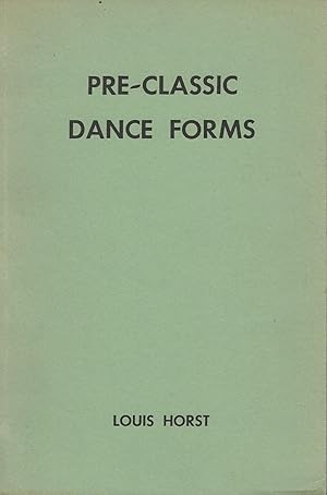 Imagen del vendedor de Pre-Classic Dance Forms a la venta por Mom and Pop's Book Shop,