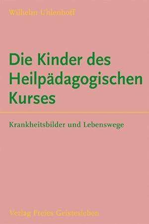 Seller image for Die Kinder des Heilpdagogischen Kurses for sale by BuchWeltWeit Ludwig Meier e.K.