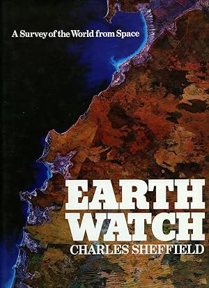 Immagine del venditore per Earth Watch: A Survey of the World from Space venduto da Little Stour Books PBFA Member