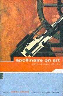Seller image for Apollinaire on Art: Essays and Reviews, 1902-1918 for sale by LEFT COAST BOOKS